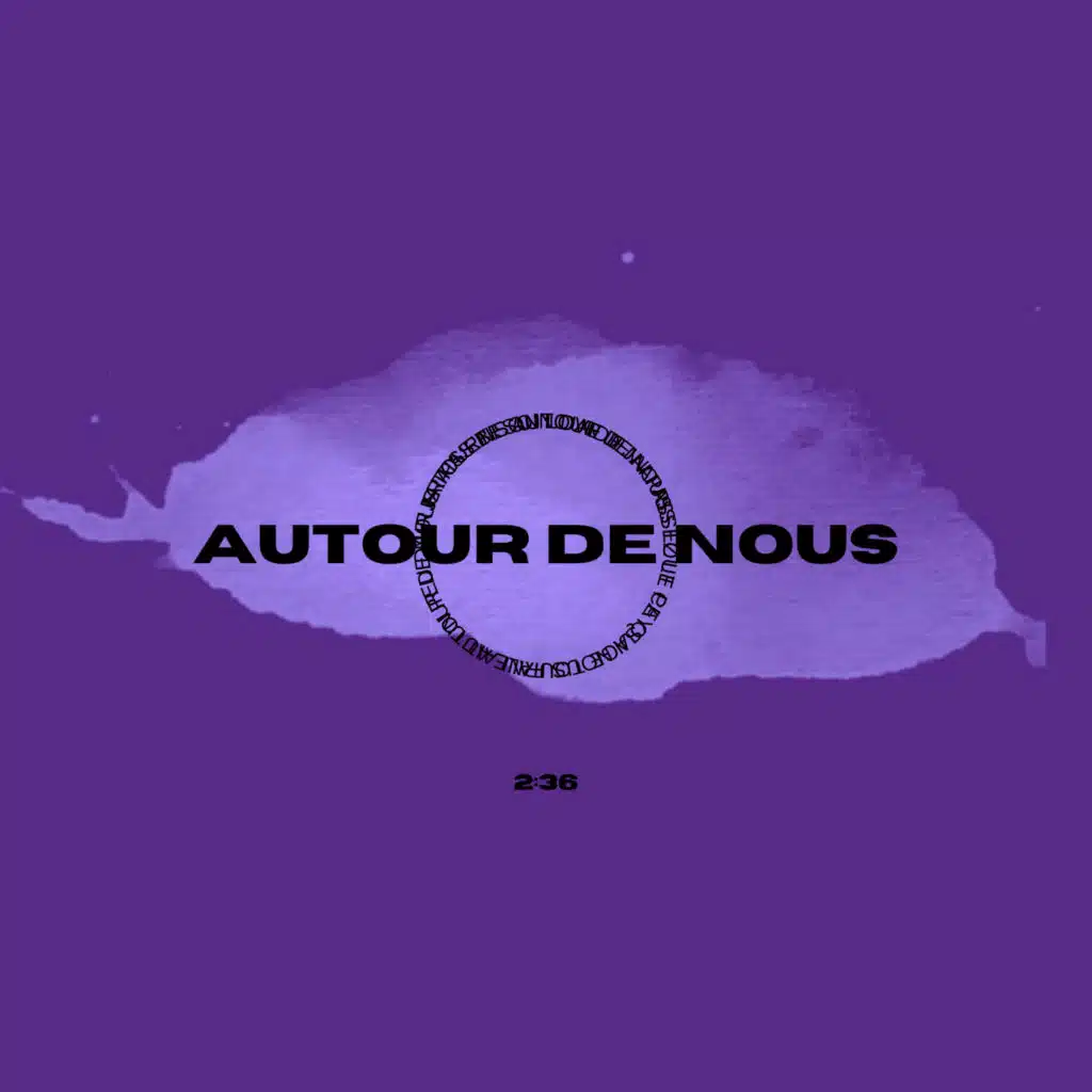 Autour de nous