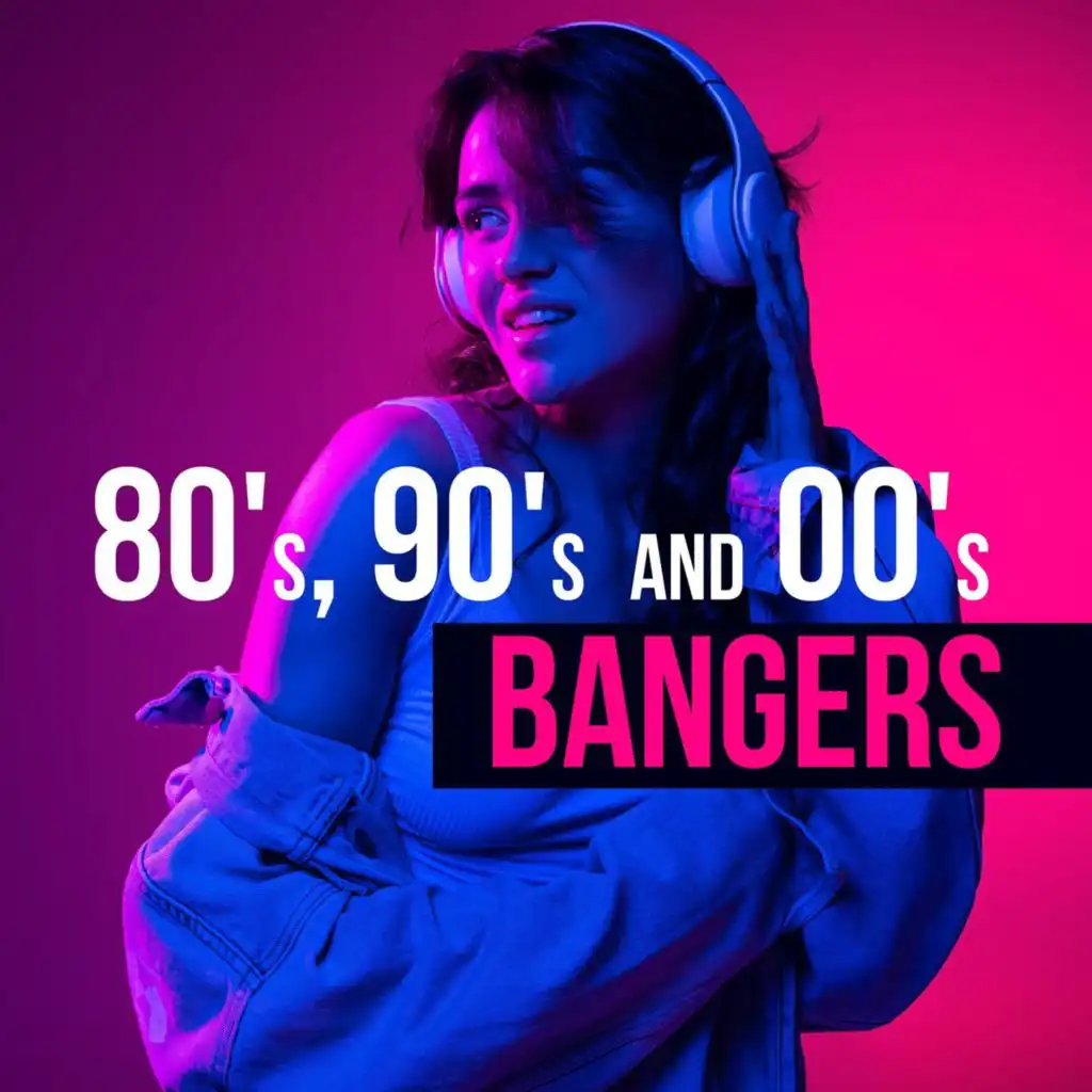 80's, 90's and 00's Bangers