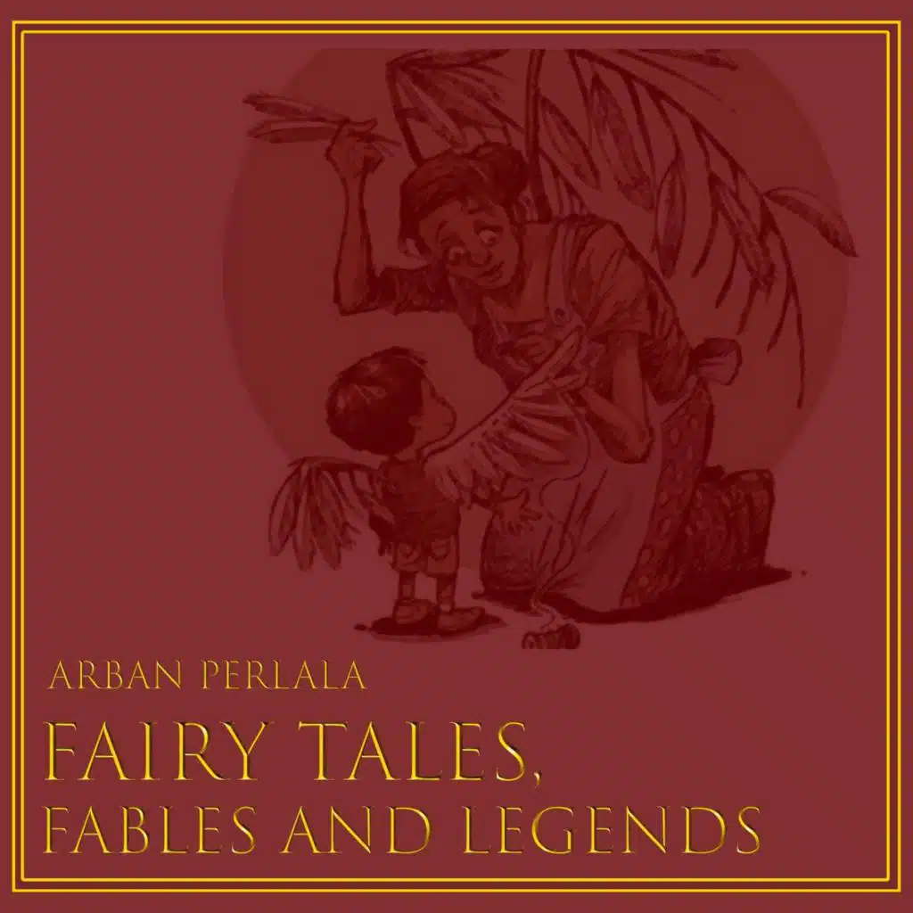 Fairy Tales, Fables, and Legends.