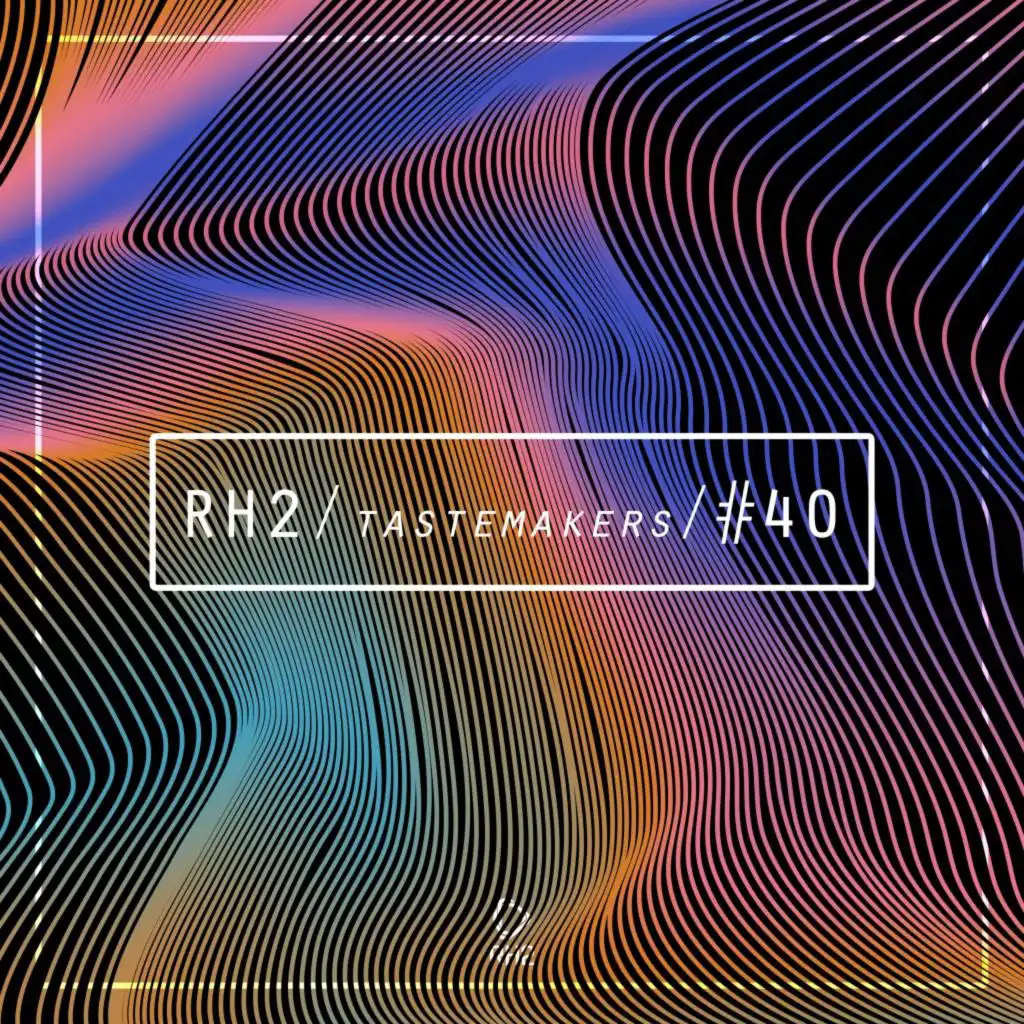 Rh2 Tastemakers #40