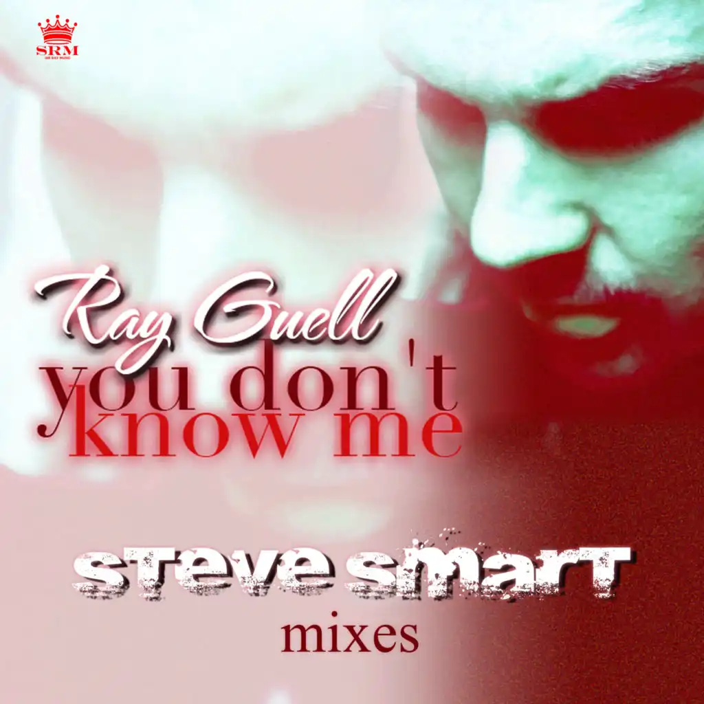 You Don't Know Me (Steve Smart Extended Mix)