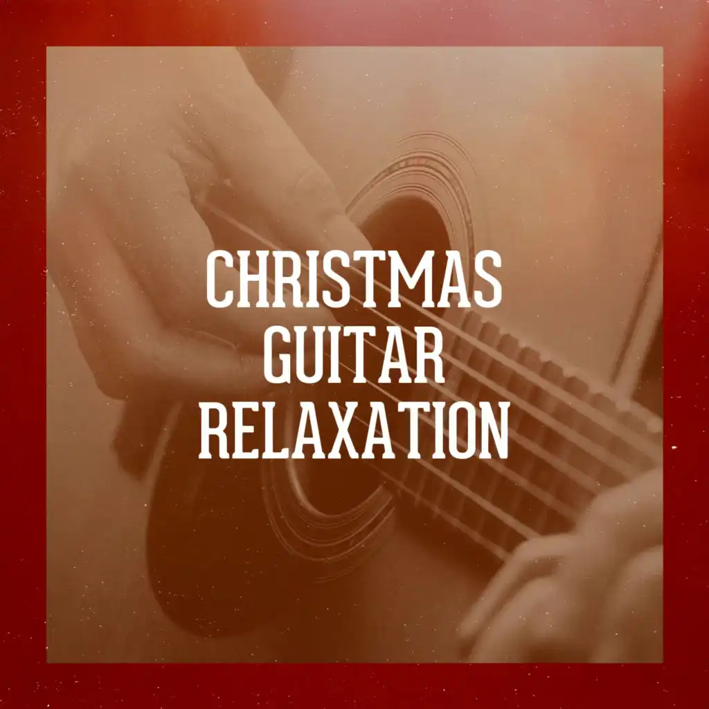 Christmas Guitar Relaxation