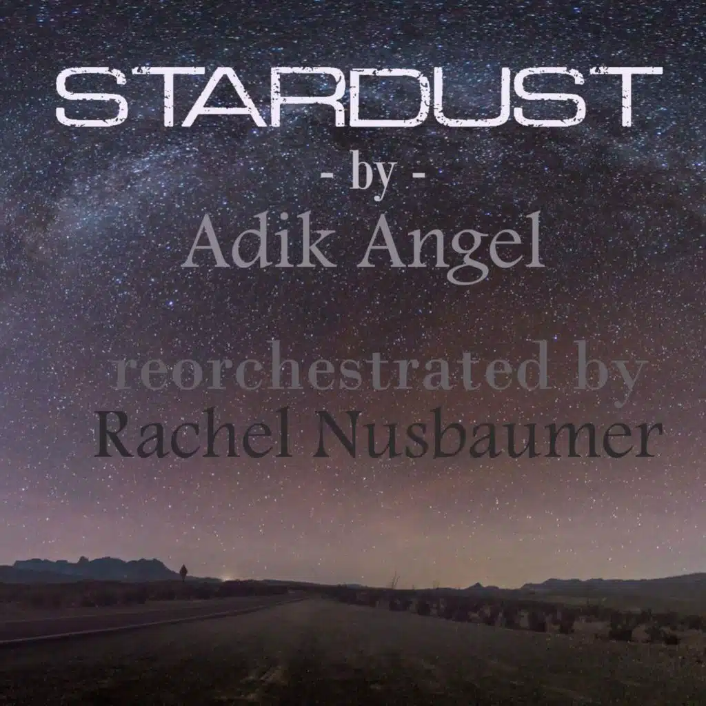 Stardust (Reorchestrated) [feat. Rachel Nusbaumer]
