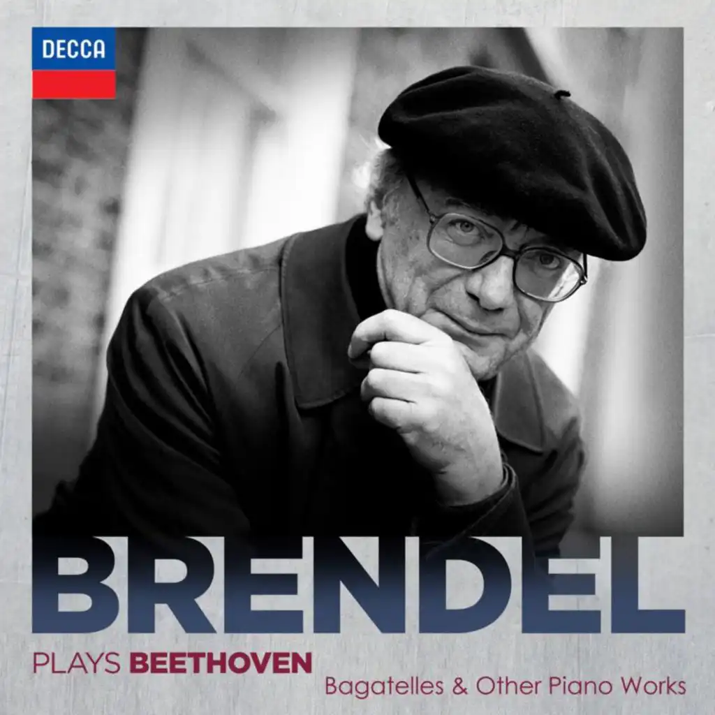 Alfred Brendel Plays Beethoven: Bagatelles & Other Piano Works