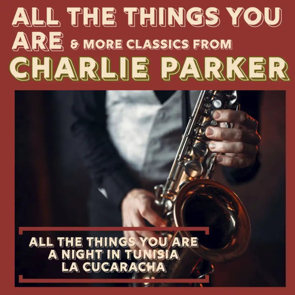 All the Things You Are & More Classics from Charlie Parker