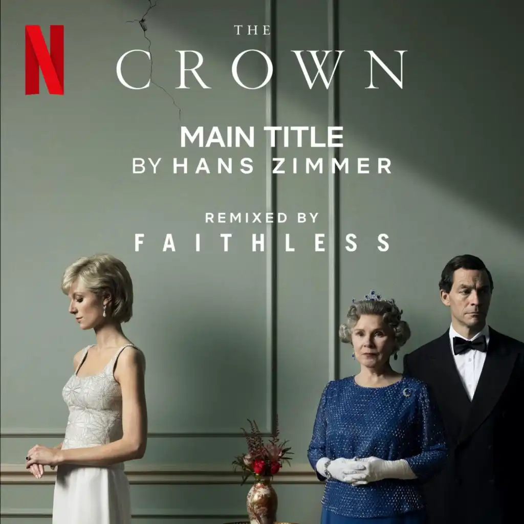 The Crown Main Title (Faithless Remix)