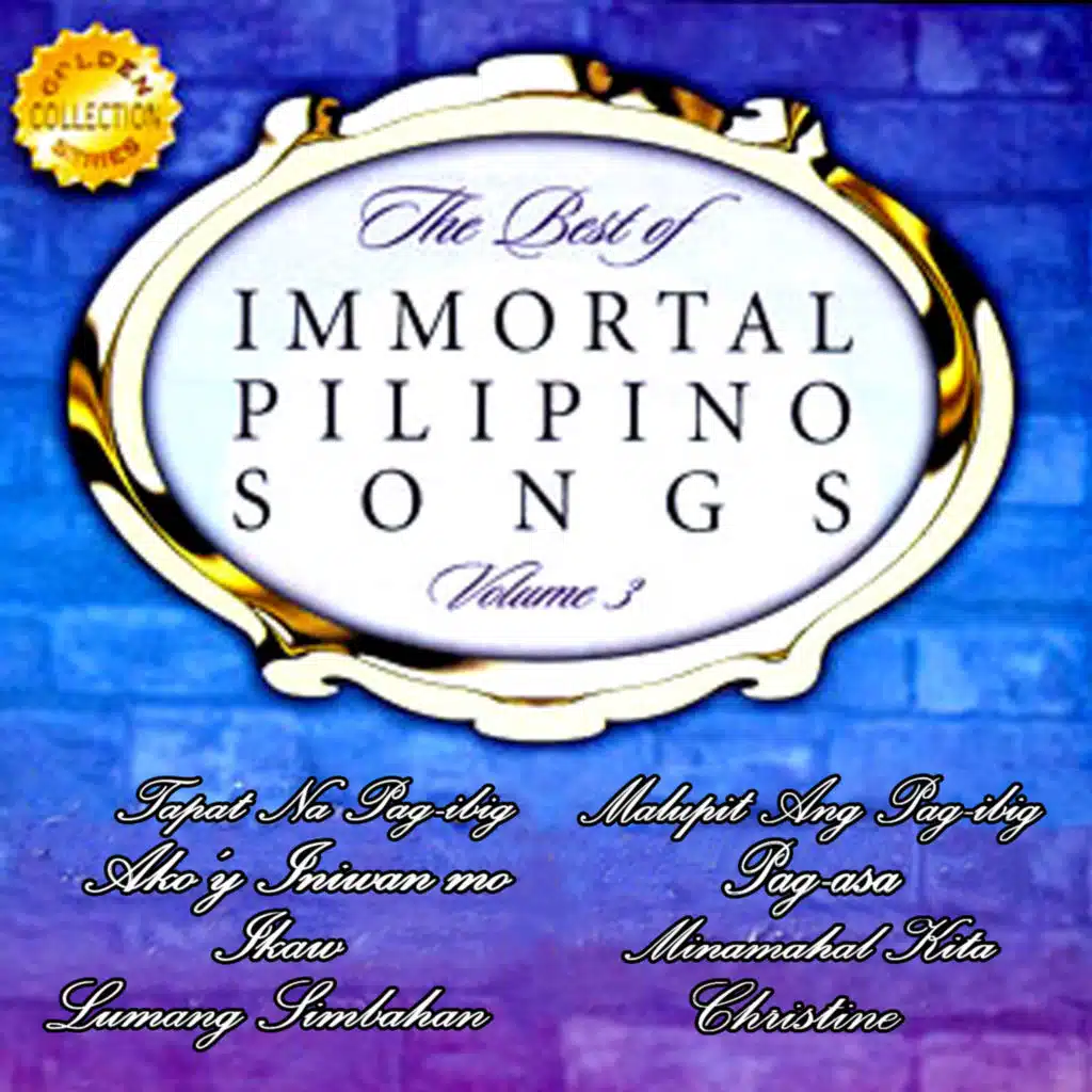 The Best of Immortal Pilipino Songs, Vol. 3