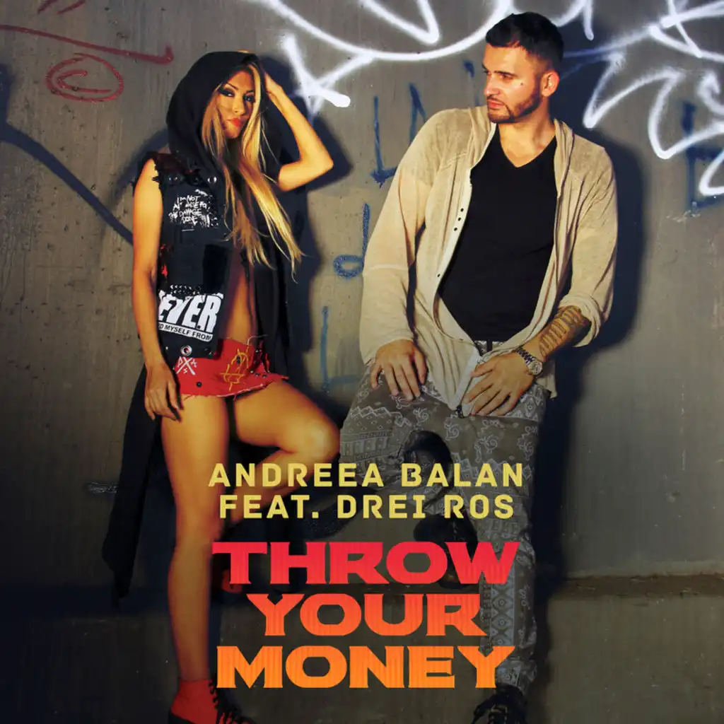 Throw Your Money (feat. Drei Ros)