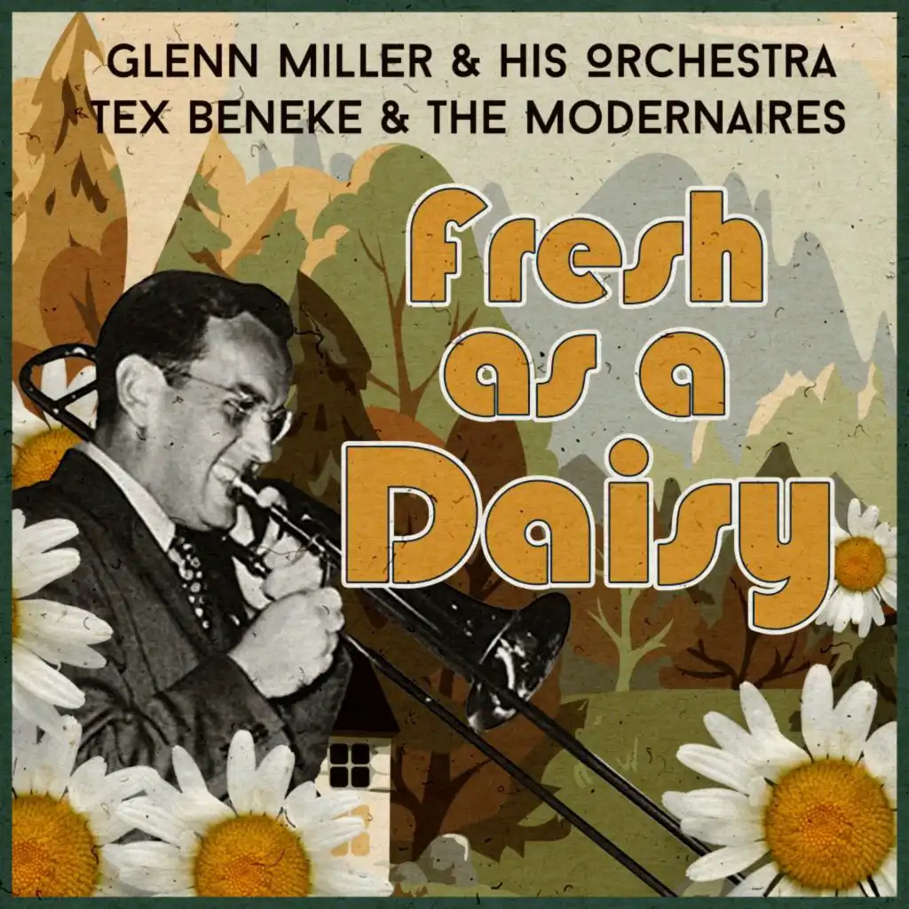 Glenn Miller & His Orchestra;Tex Beneke;Marion Hutton;The Modernaires