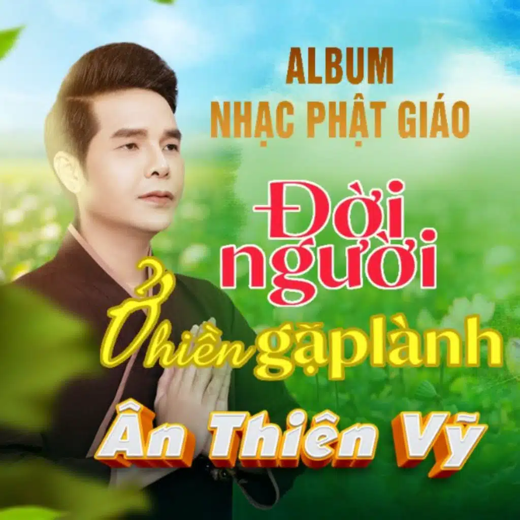 Liên Khúc Đời Người Ở Hiền Gặp Lành