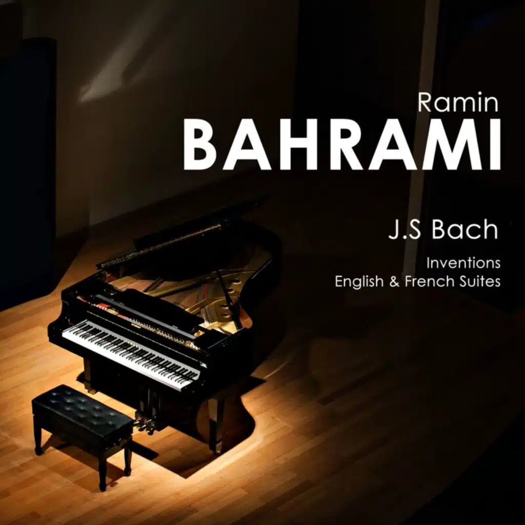 Bach: Inventions and Suites - Ramin Bahrami