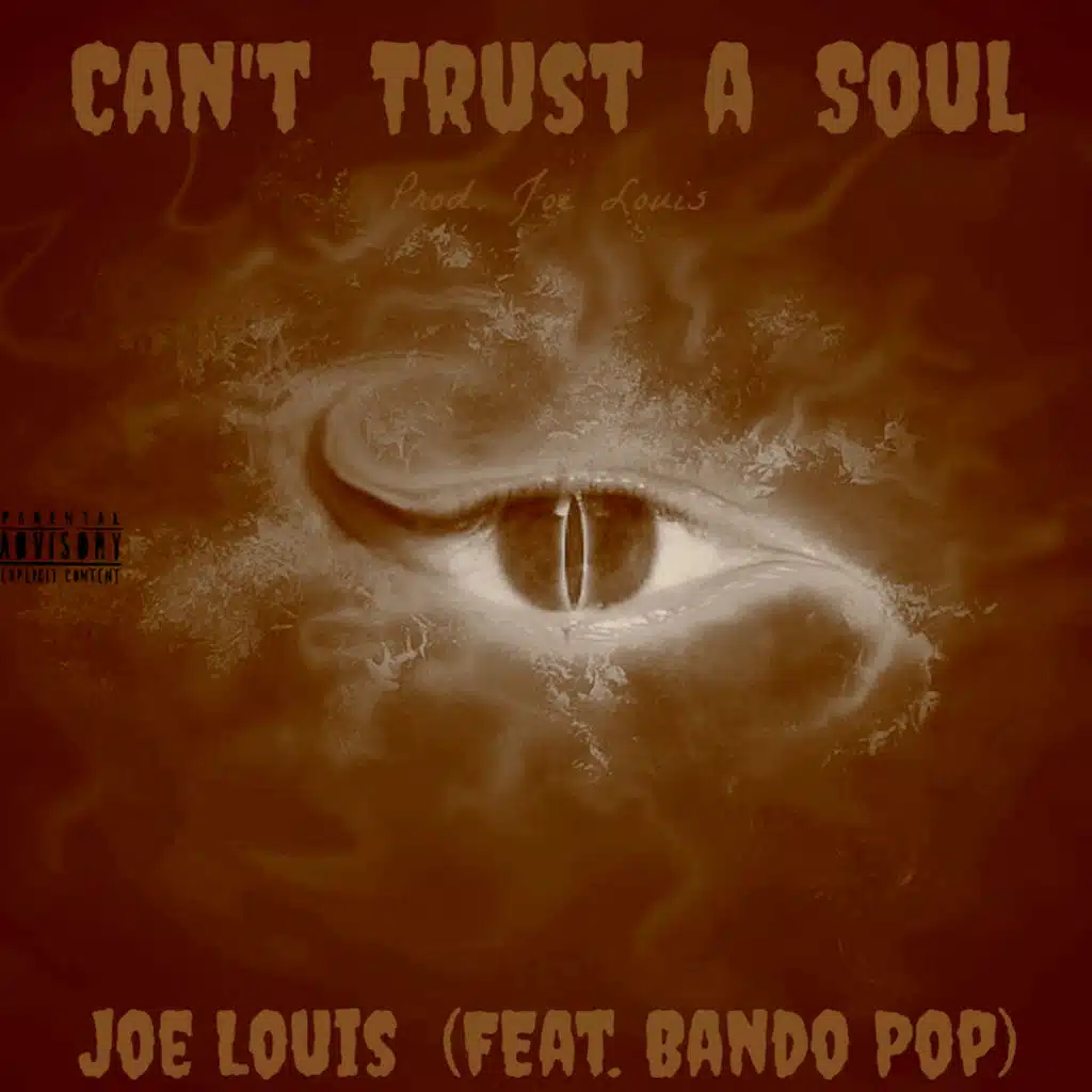 Can't Trust a Soul (feat. Bandopop)