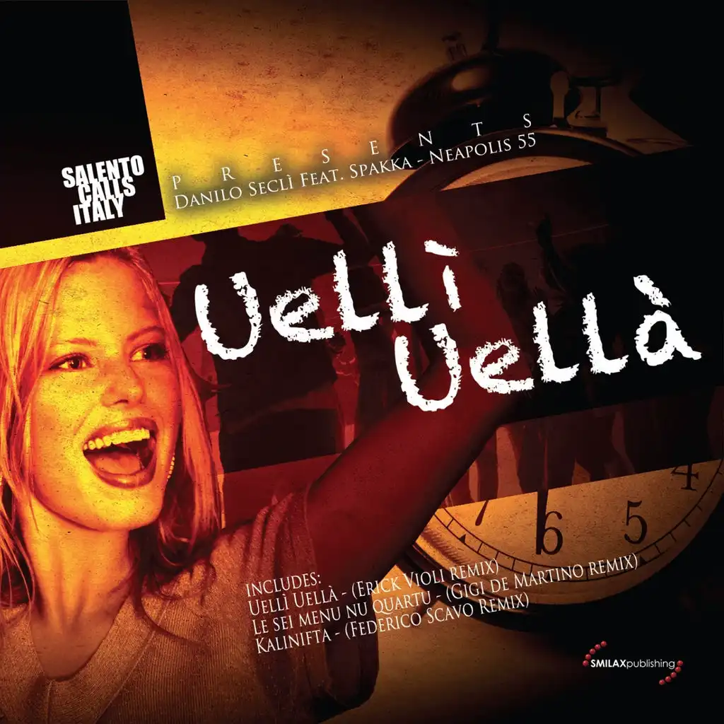 Uellì Uellà (Original Mix) [ft. Spakka-Neapolis 55]