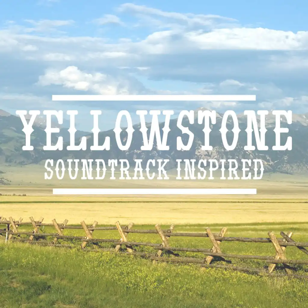 Yellowstone Soundtrack (Inspired)