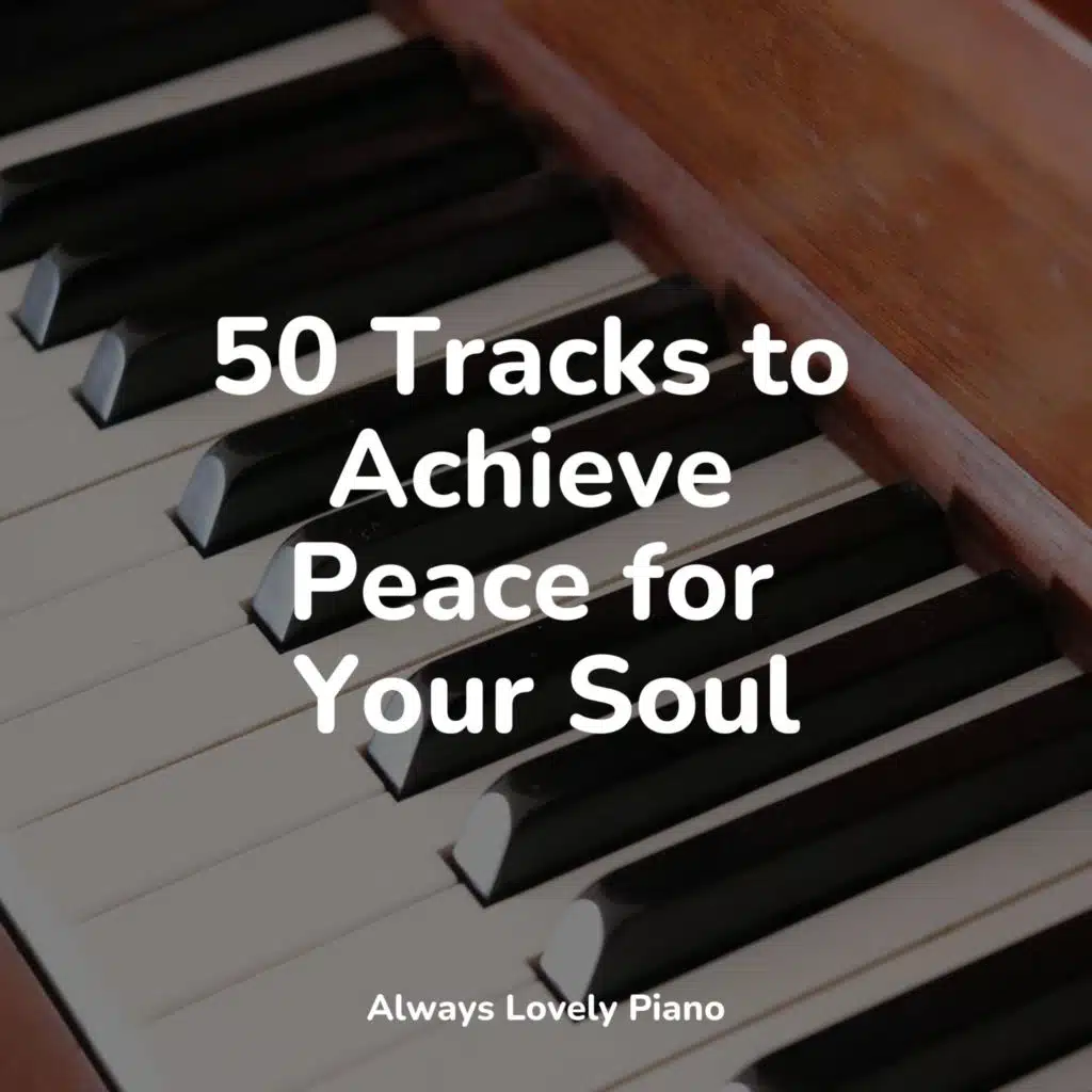 50 Tracks to Achieve Peace for Your Soul
