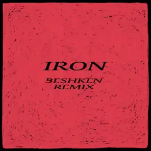Iron (Beshken Remix)