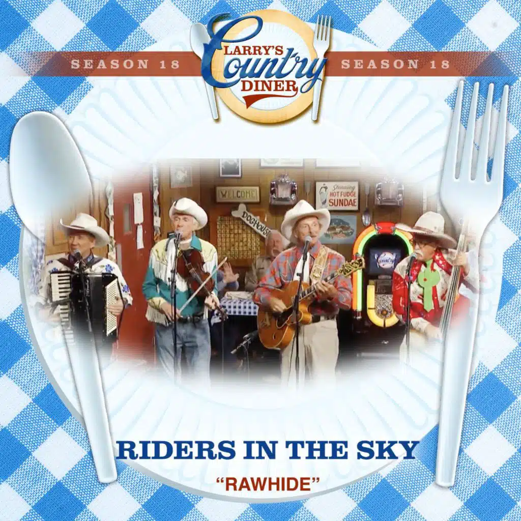 Rawhide (Larry's Country Diner Season 18)