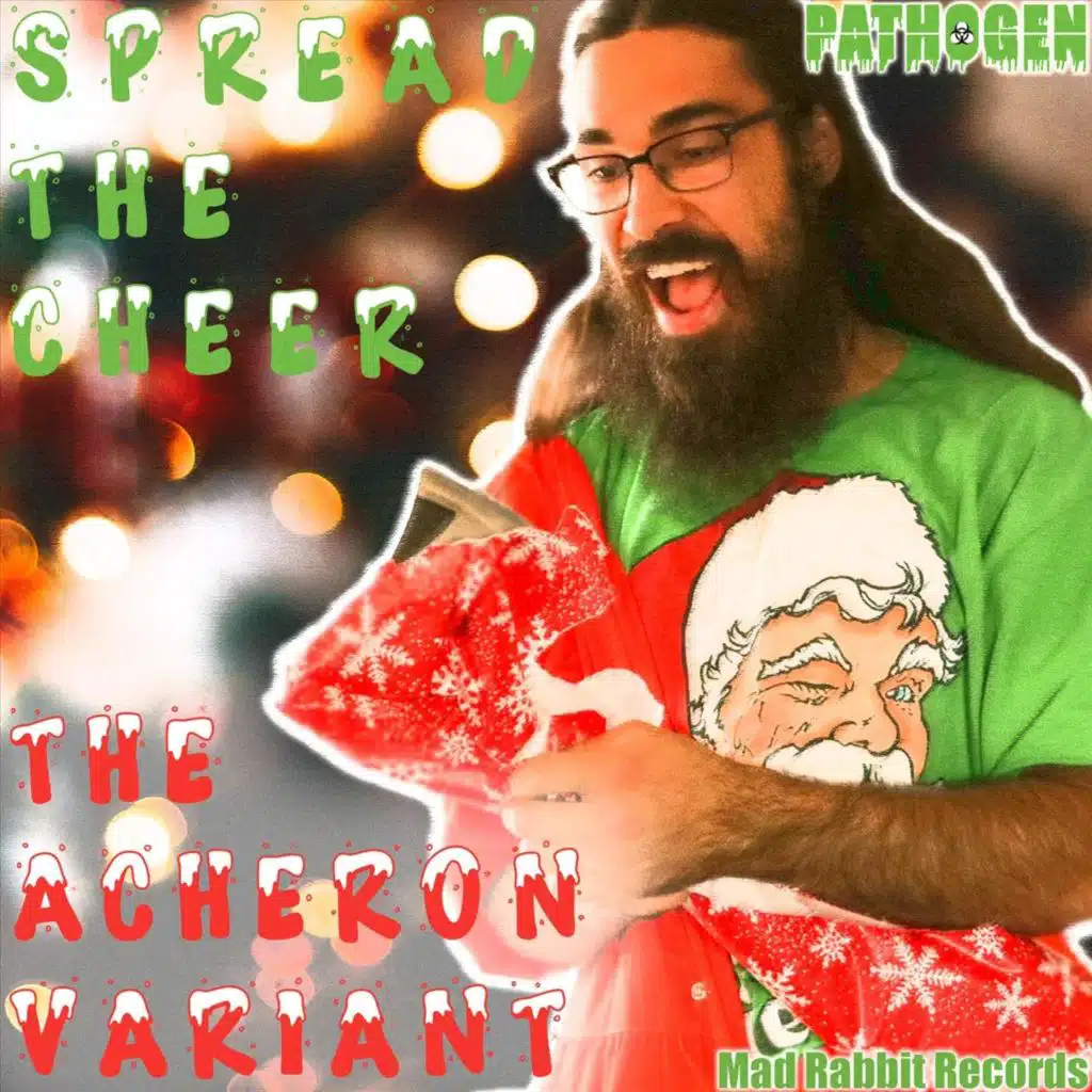Spread the Cheer: The Acheron Variant