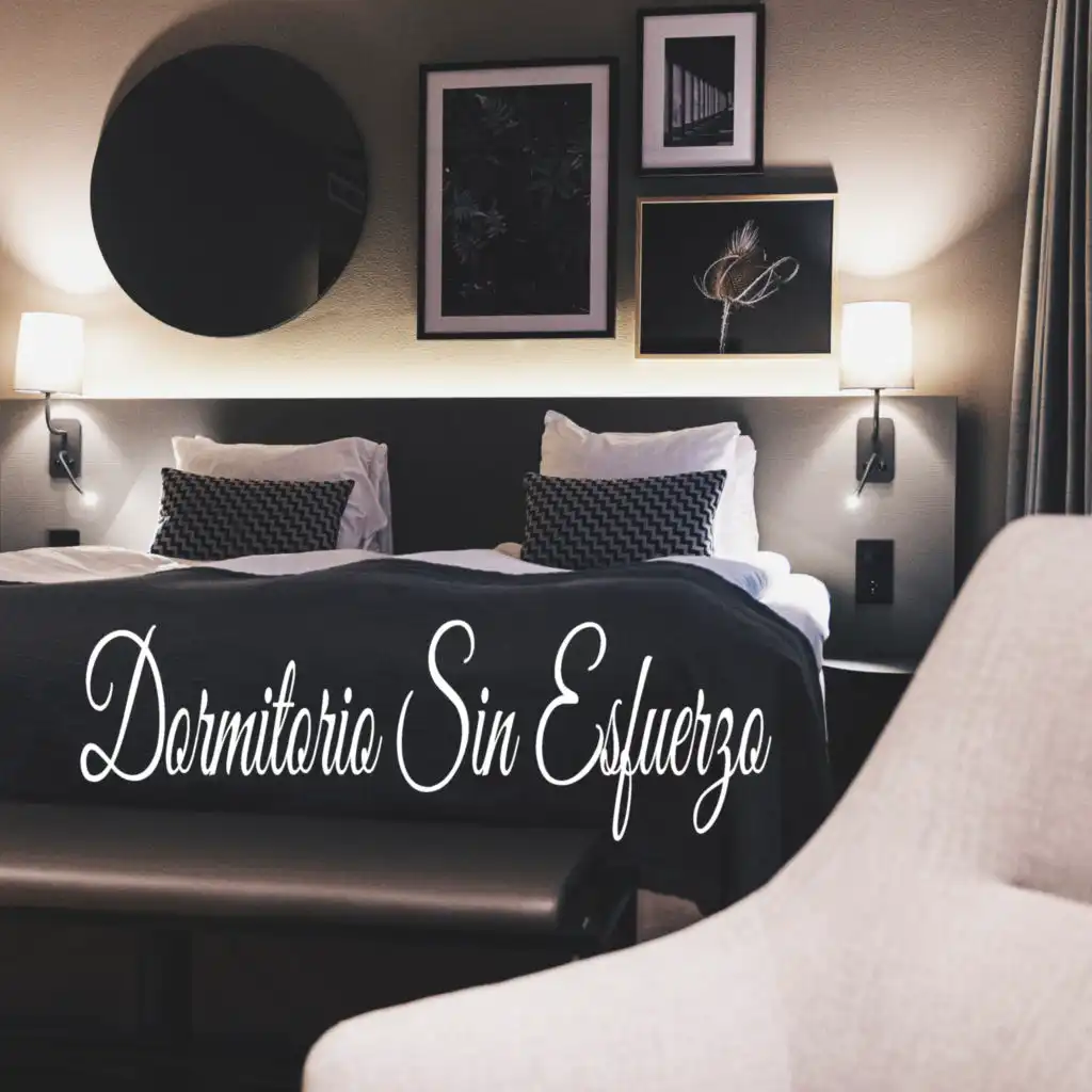 Dormitorio Sin Esfuerzo