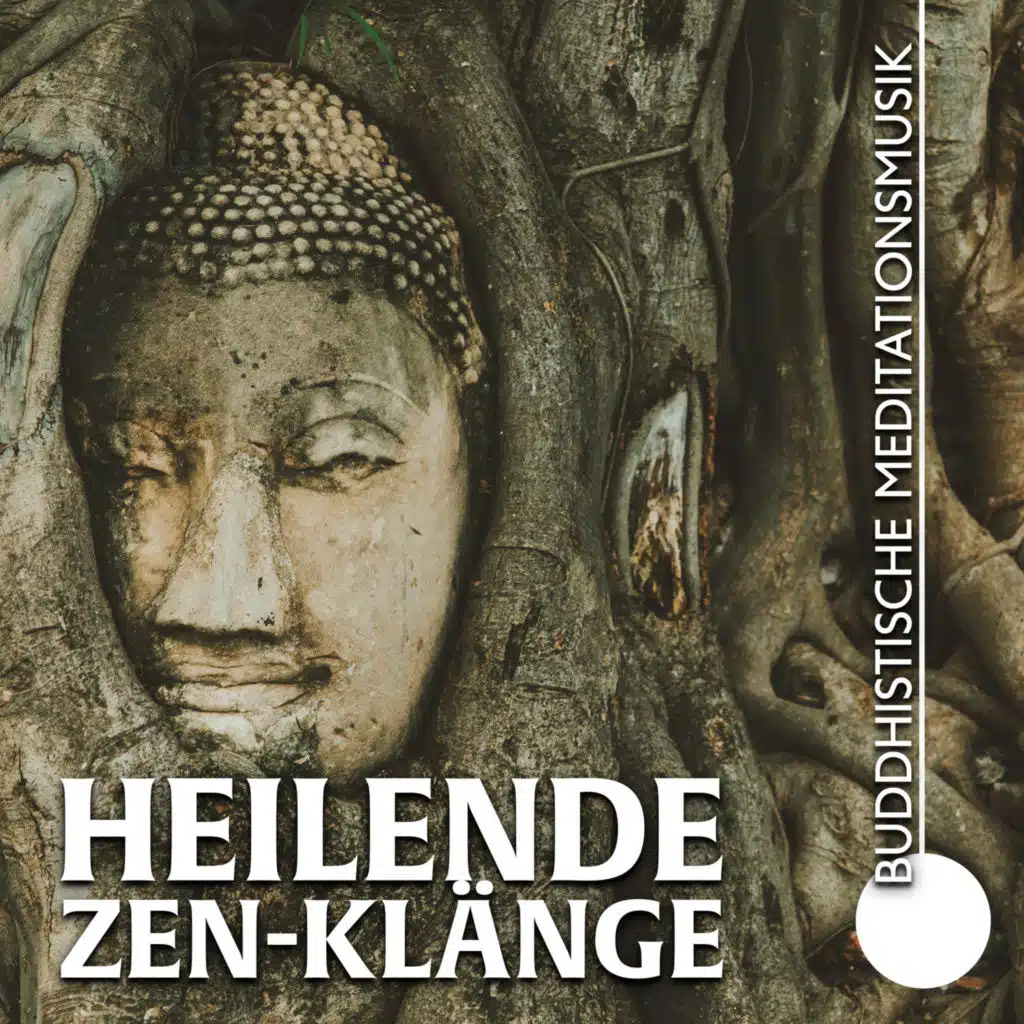 Heilende Zen-Klänge: Buddhistische Meditationsmusik, Naturgeräusche und Entspannende Tracks für OM-Gesänge, Kraftgebete und Spirituelle Verbindung, Musiktherapie für Stress Abbauen