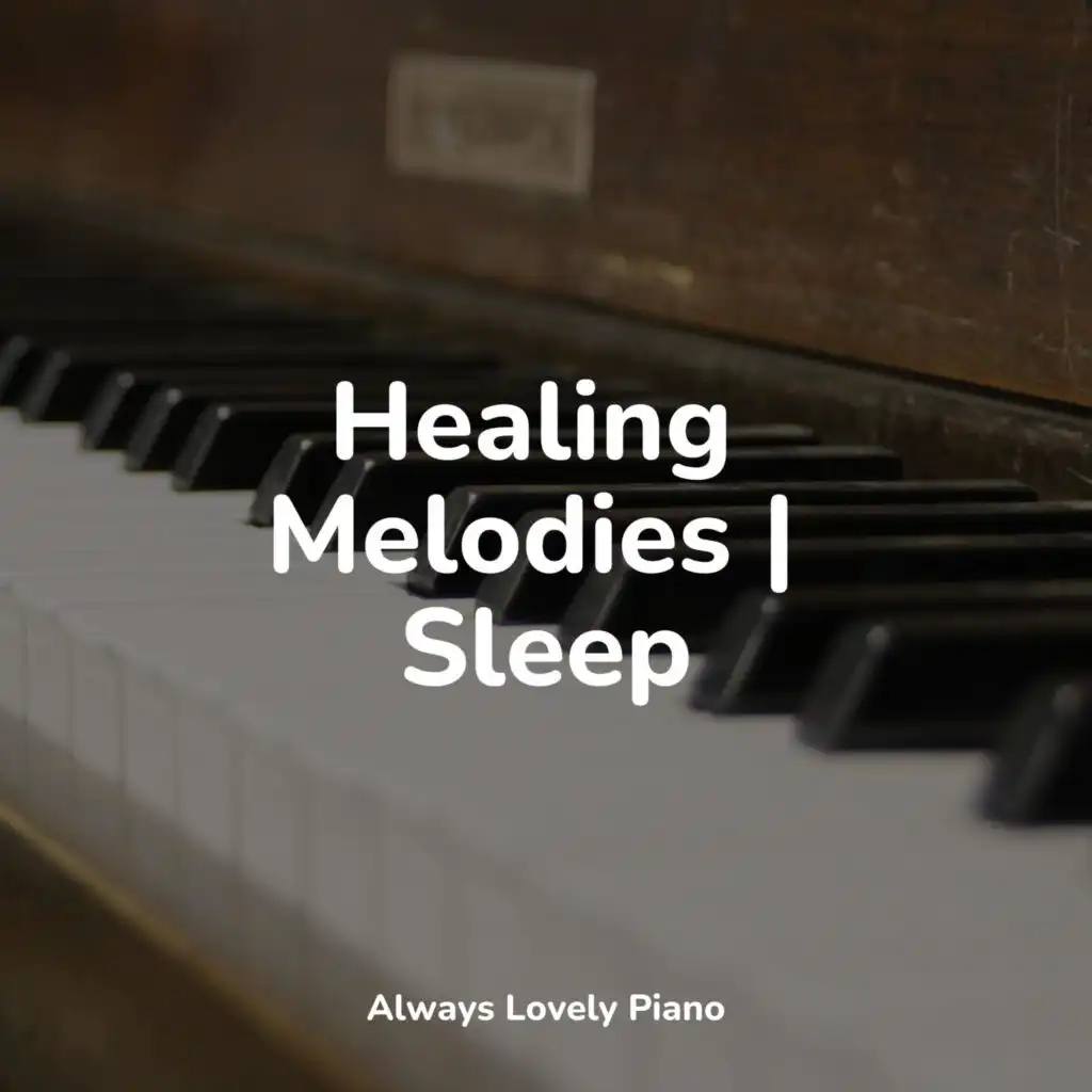 Healing Melodies | Sleep