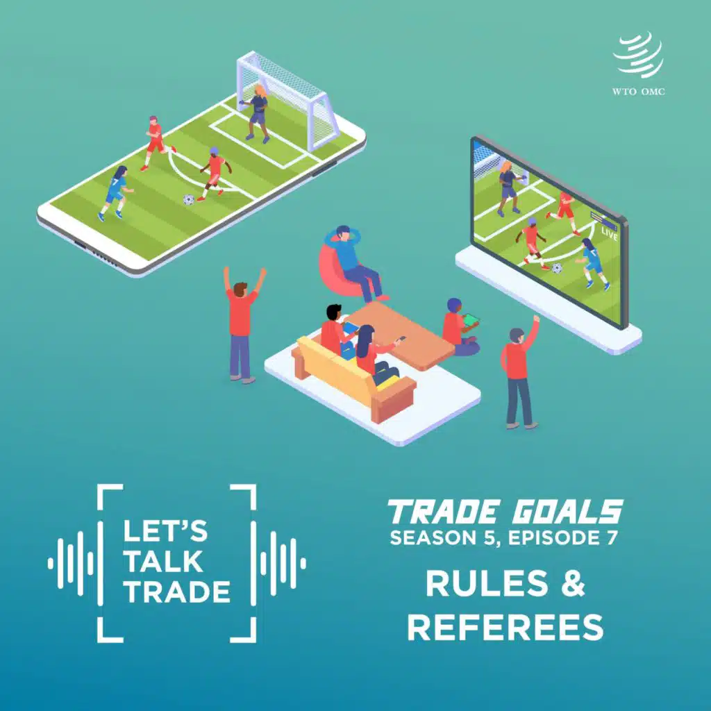 Trade Goals: Rules and referees (S5 – Ep7)