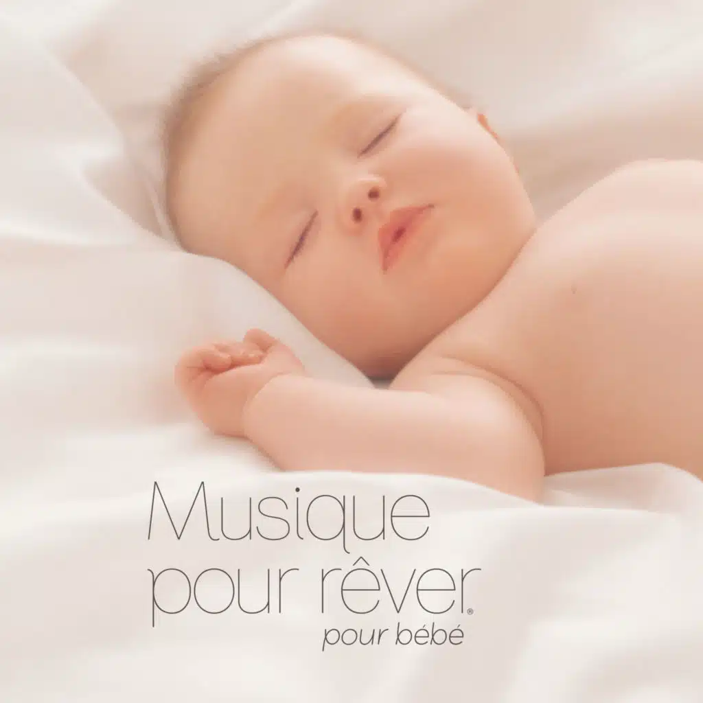 Musique Pour Rêver pour bebé