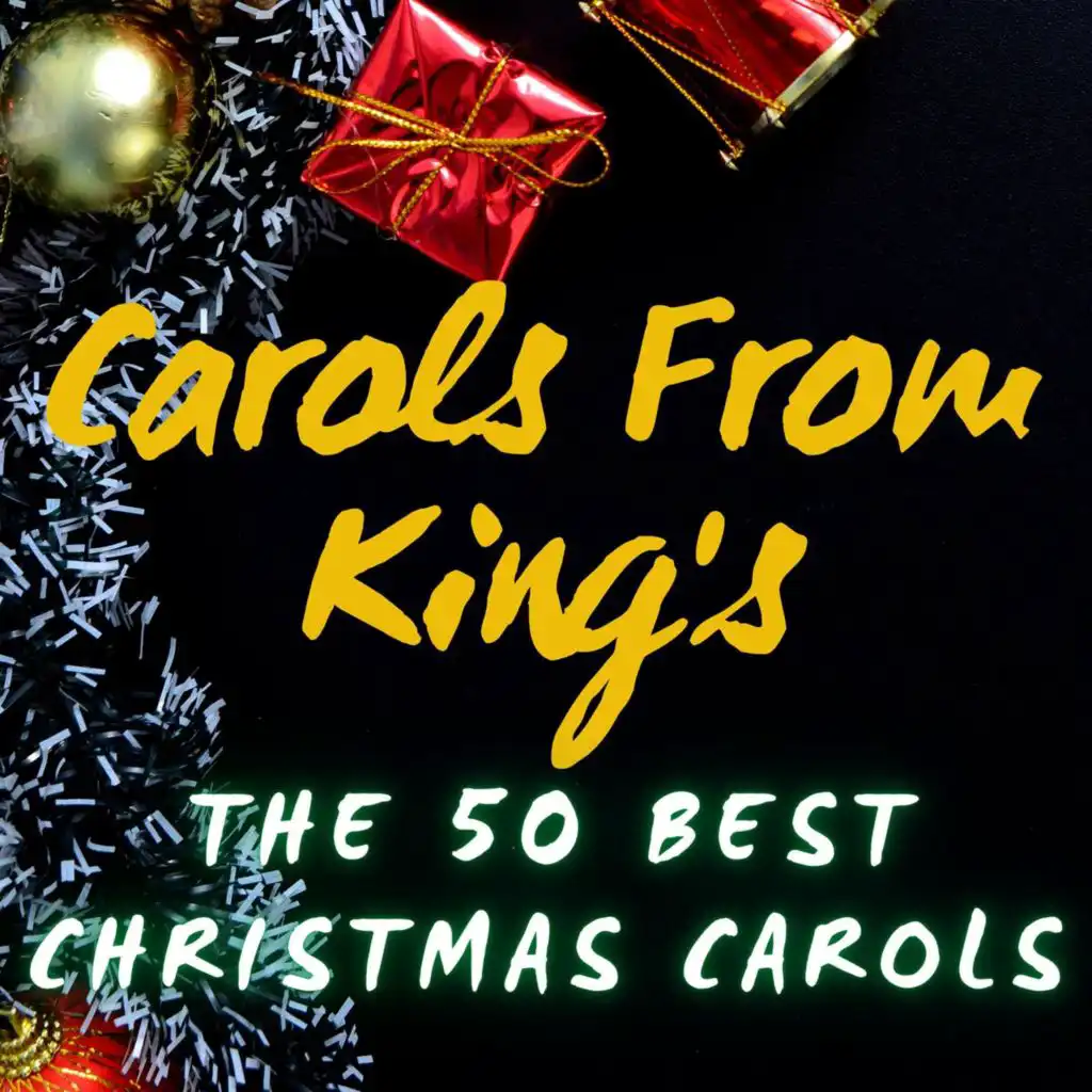 Carols from King's – The 50 Best Christmas Carols