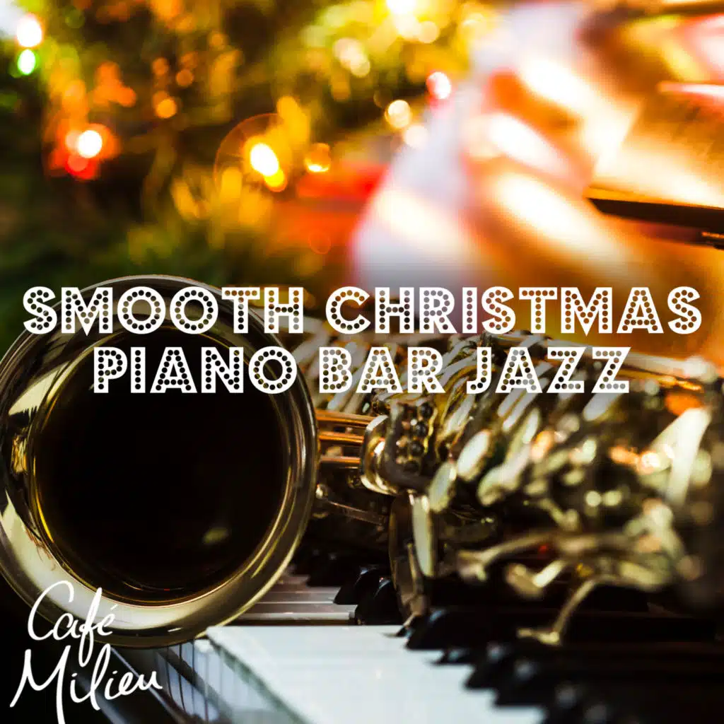 Smooth Christmas Piano Bar Jazz