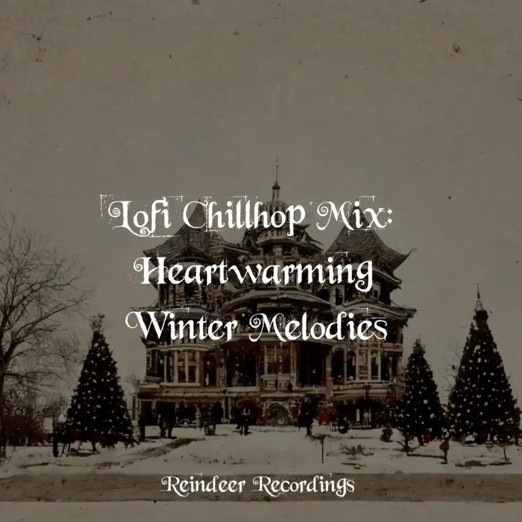 Lofi Chillhop Mix: Heartwarming Winter Melodies