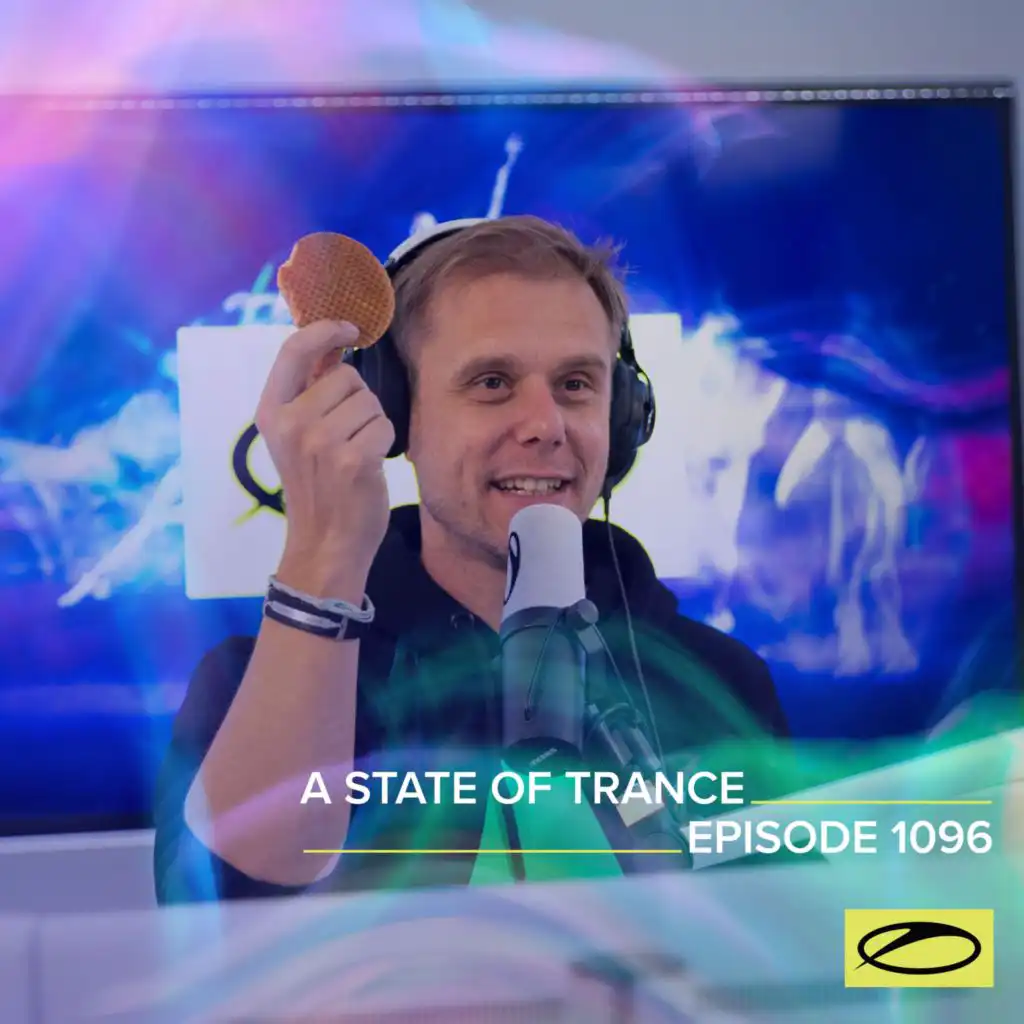 A State Of Trance (ASOT 1096) (Coming Up, Pt. 1)