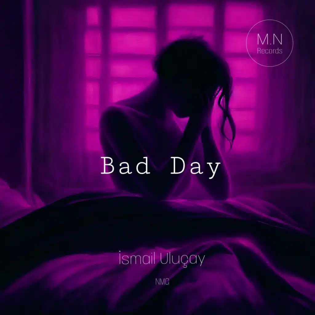 Bad Day