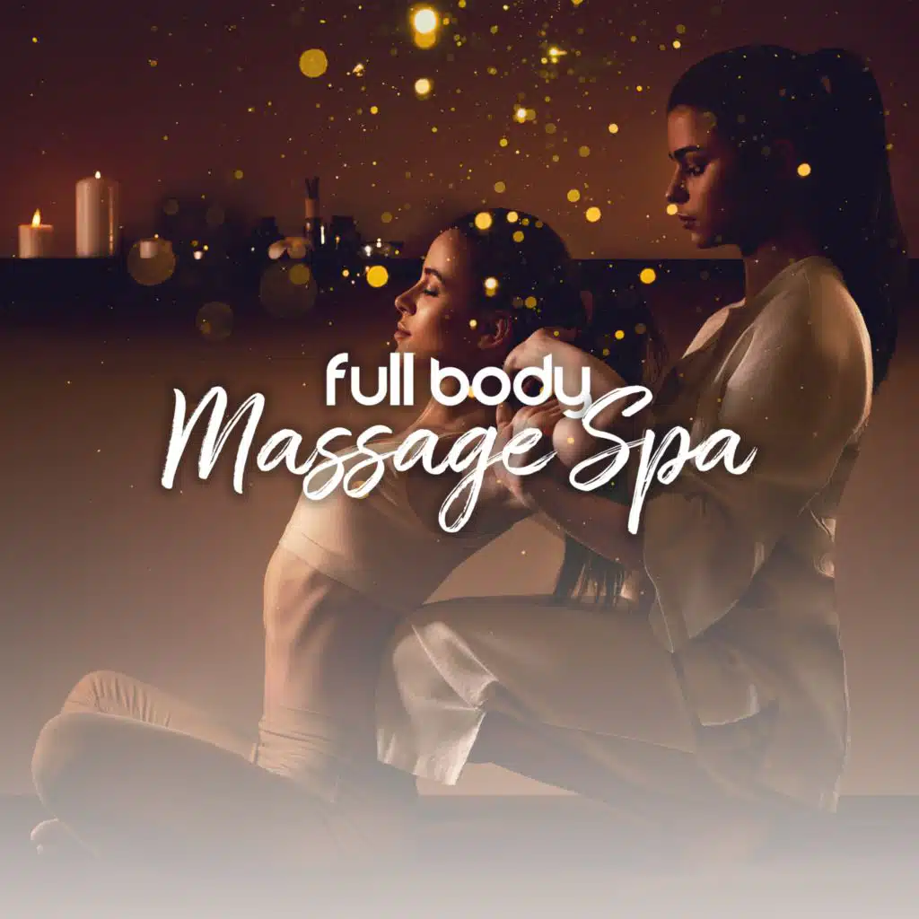 Full Body Massage Spa Day (Winter Skin Care, Massage Music and Emotional Balance)