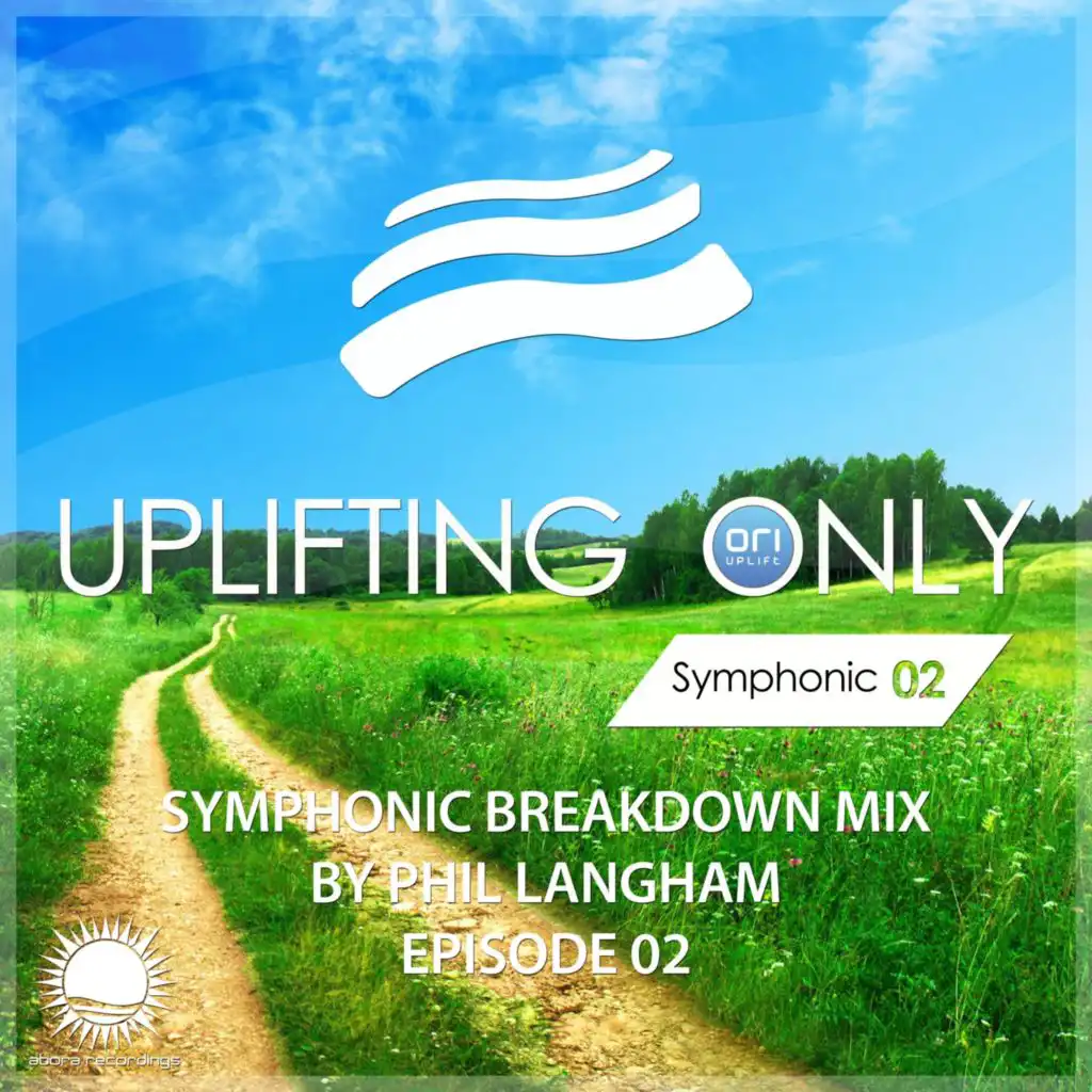 The Theme Of The Light (UpOnly Symphonic 02) (André Wildenhues Piano Mix Vs Original Mix - Phil Langham Splice - Mix Cut)