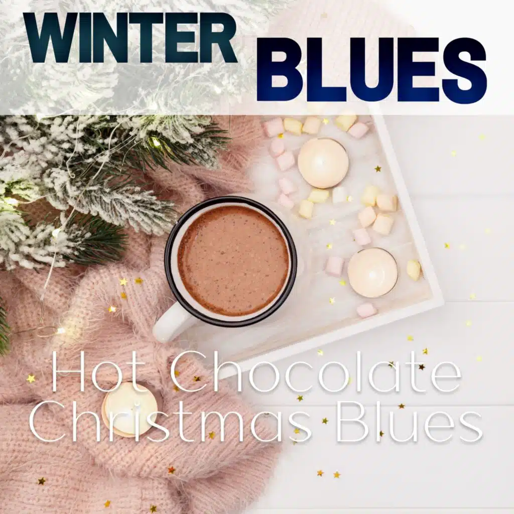 Hot Chocolate Christmas Blues
