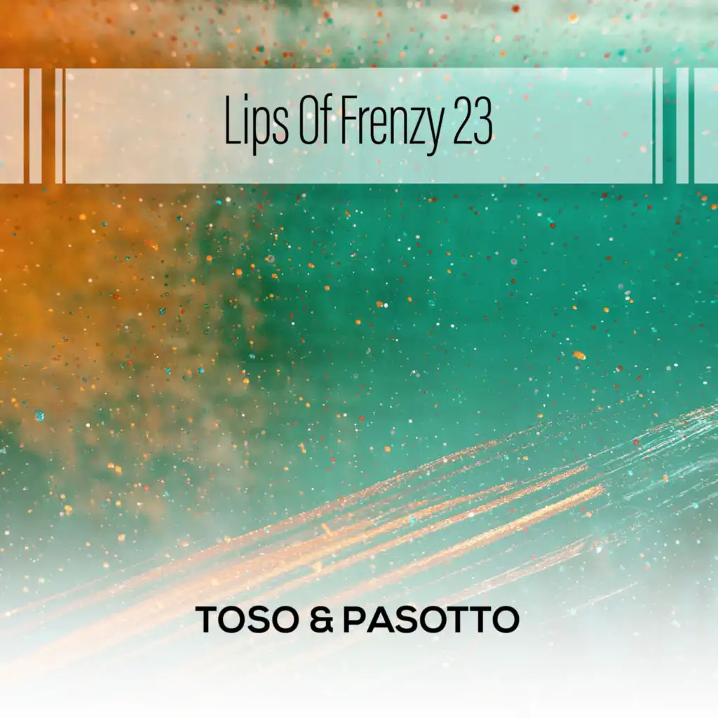 Lips Of Frenzy 23