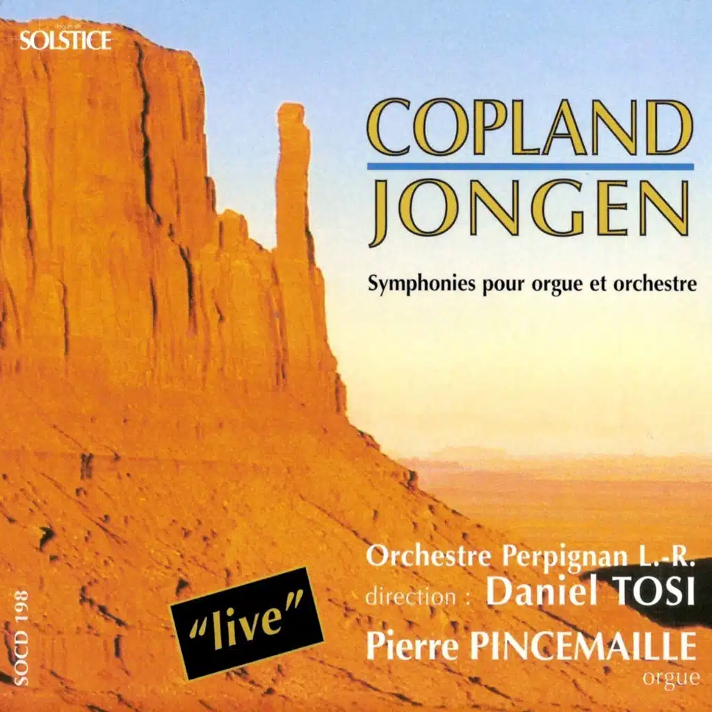 Jongen: Symphony Concertante, Op. 81 - Copland: Symphony for Organ & Orchestra