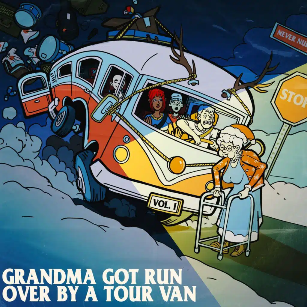 Grandma Got Run over by a Tour Van, Vol. 1