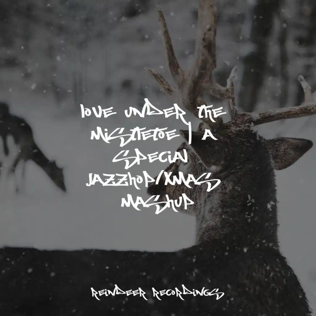 Love Under the Mistletoe | A Special Jazzhop/Xmas Mashup