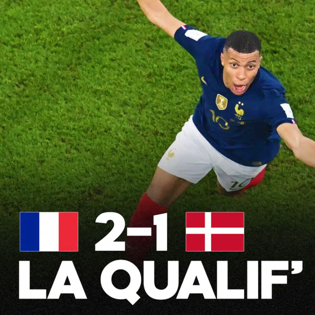 🇫🇷 QUALIFIÉS ! La France bat le Danemark (2-1) et file en 1/8èmes de Coupe du Monde 2022 !