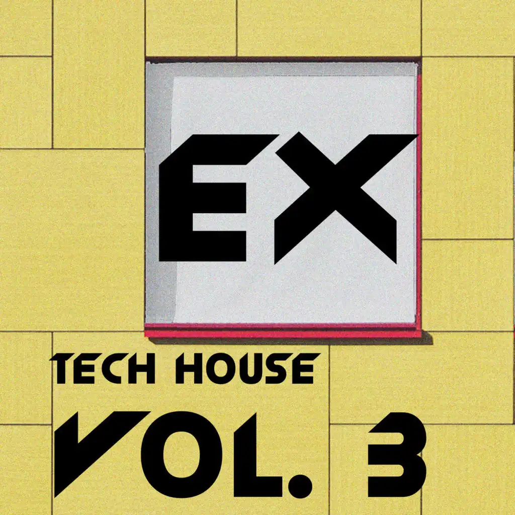 EX Tech House, Vol. 3