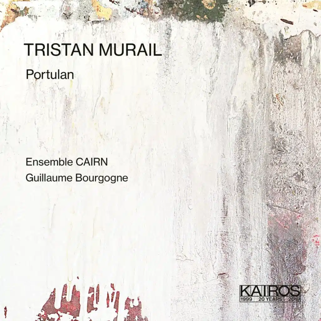 TRISTAN MURAIL: Portulan