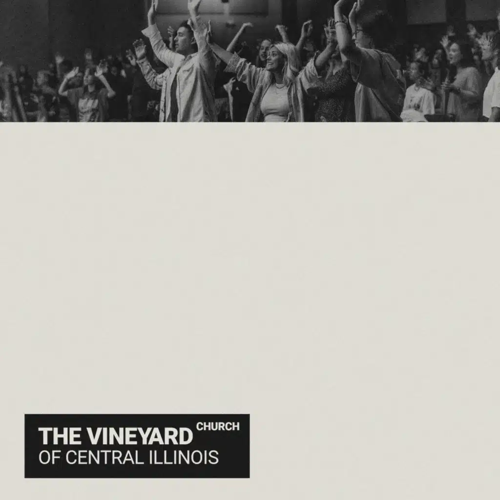 The Vineyard Church of Central Illinois