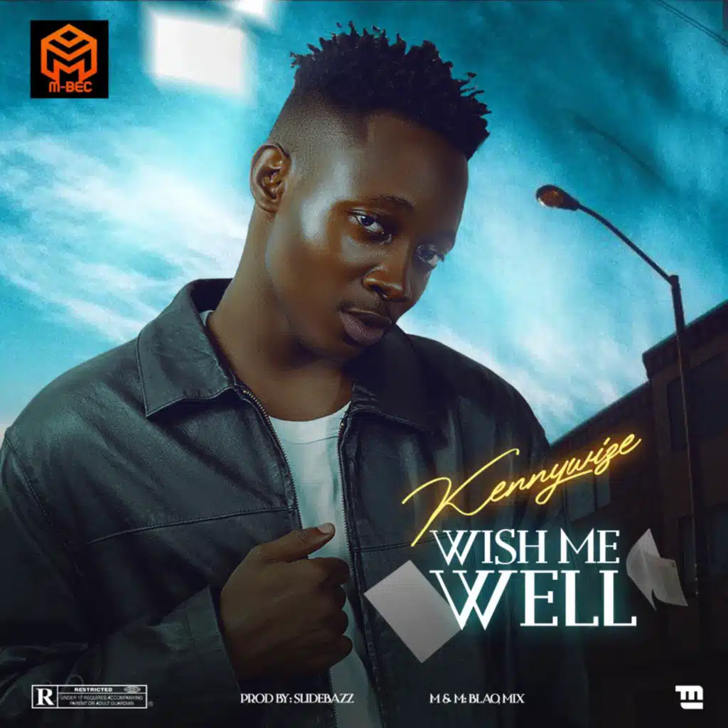 Wish Me Well (WMW) [feat. Kennywize]