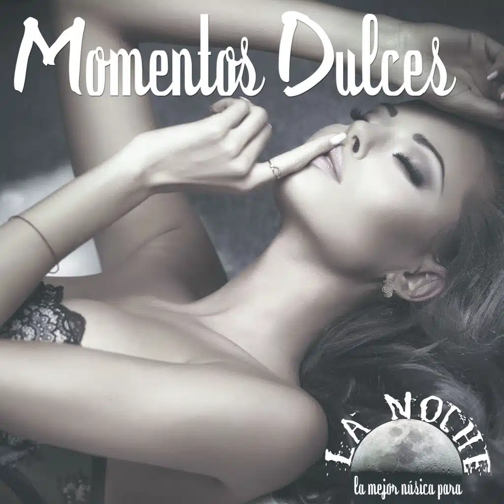 La Noche: La Mejor Música Para Momentos Dulces
