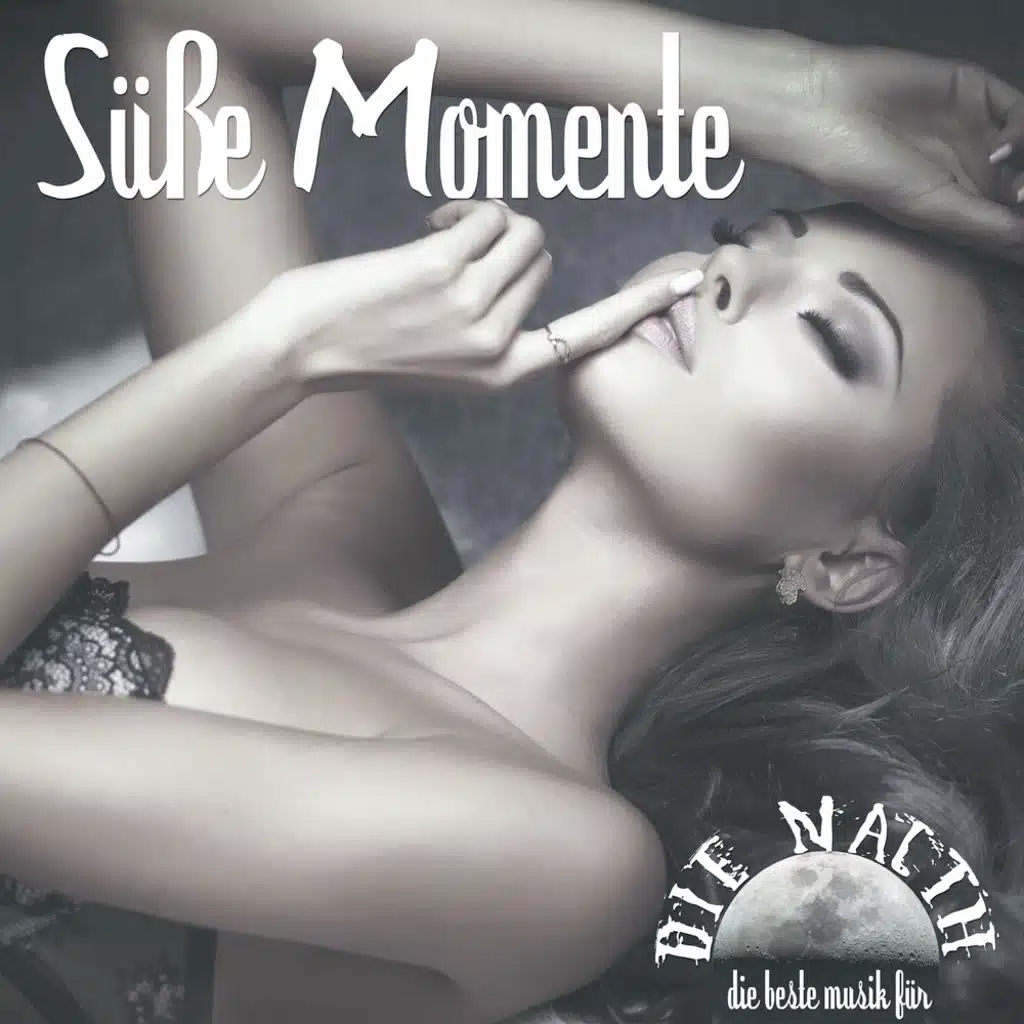 Nacht: Die Beste Musik für Süße Momente