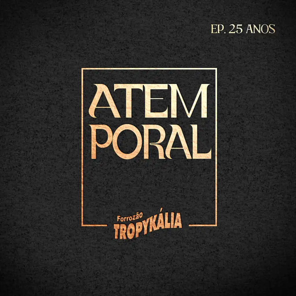 Atemporal EP 25 Anos