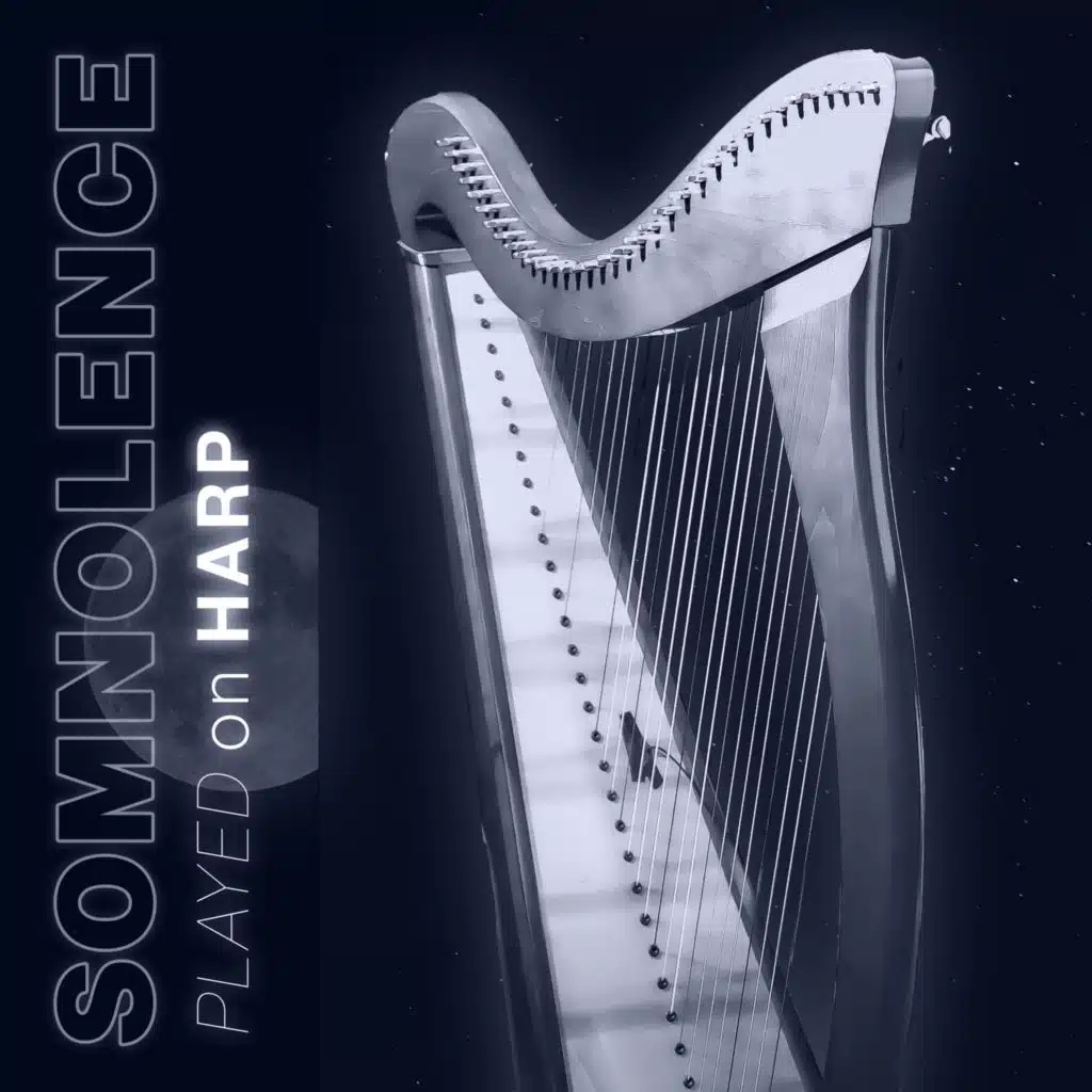 Somnolence Played on Harp (Soothing Harp Melodies for Falling Asleep Softly)