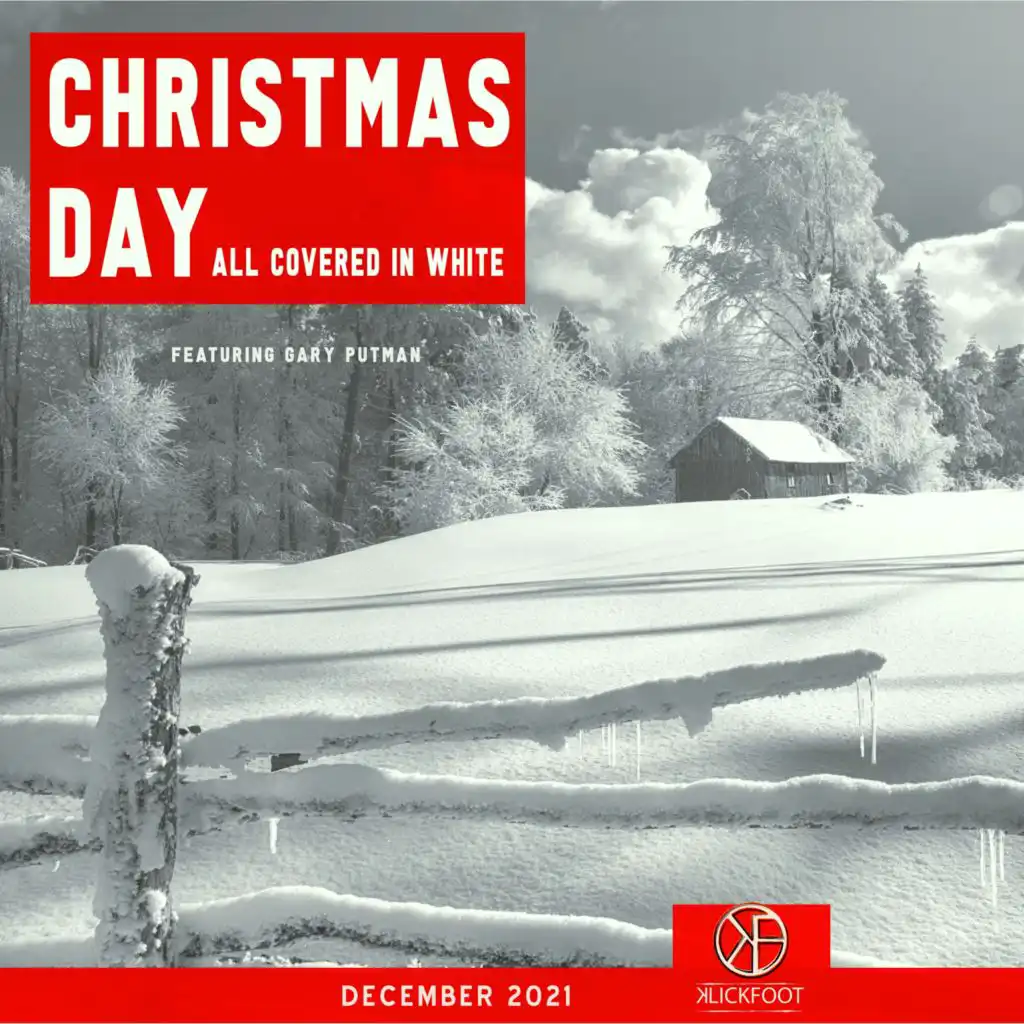 Christmas Day All Covered in White (Gary Putman Edition) (feat. Gary Putman)