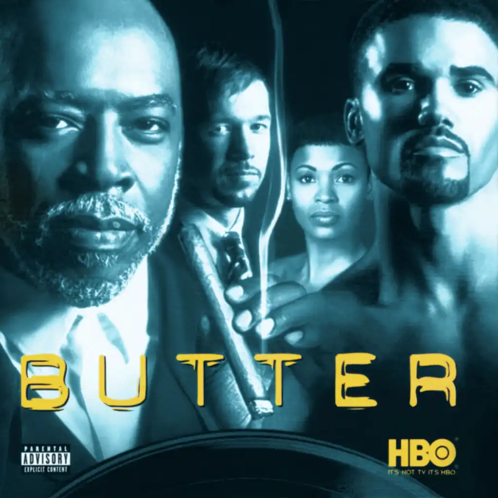 Butter (Never 2 Big) - Soundtrack from the HBO Original Film